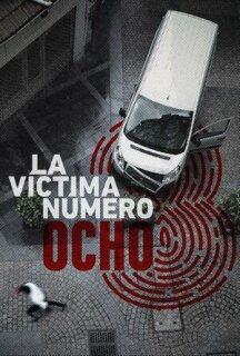 Постер сериала «Жертва номер 8»