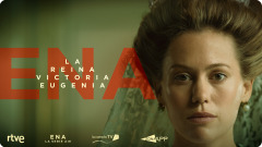 Постер сериала «Эна. Королева Виктория Евгения»