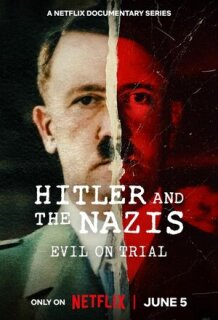 Постер сериала «Гитлер и нацисты: суд над злом»