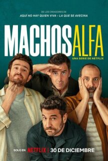 Постер сериала «Альфа-самцы»