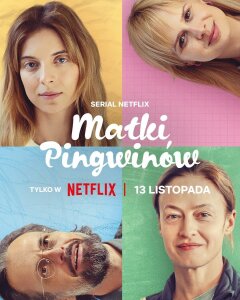 Постер сериала «Матери пингвинов»