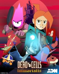 Постер сериала «Dead cells: Неугасаемый»