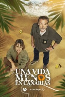 Постер сериала «Одной жизнью меньше на Канарах»