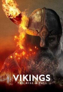 Постер сериала «Викинги: Взлет и падение»