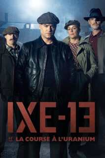 Постер сериала «Икс-13 и урановая гонка»