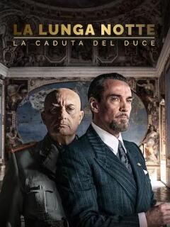 Постер сериала «Долгая ночь: падение дуче»