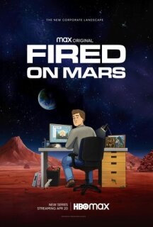 Постер сериала «Уволен на Марсе»