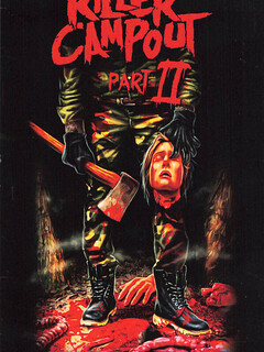 Killer Campout Part II