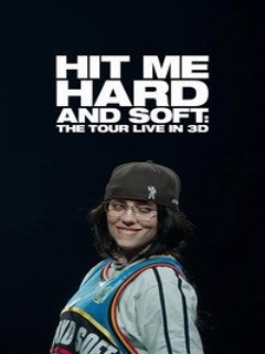 Постер фильма «илли Айлиш: Тур – Hit Me Hard and Soft»