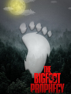 Постер: The Bigfoot Prophecy
