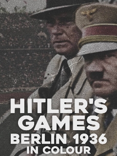 Постер: Олимпиада Гитлера: Берлин 1936-го в цвете