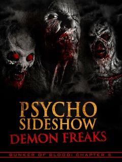 Постер: Bunker of Blood: Chapter 5: Psycho Sideshow: Demon Freaks