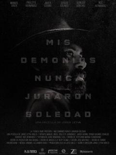 Постер: Mis demonios nunca juraron soledad