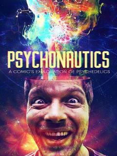 Постер: Psychonautics: A Comic's Exploration Of Psychedelics
