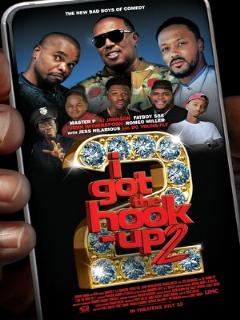 Постер: I Got the Hook Up 2