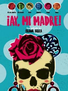 Постер: ¡Ay, mi madre!