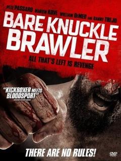 Постер: Bare Knuckle Brawler