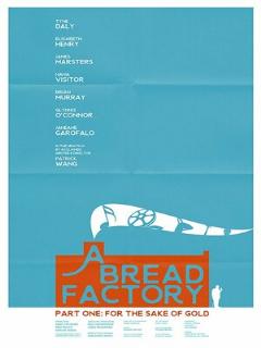 A Bread Factory, Part One