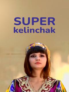 Постер фильма «Super Kelinchak»