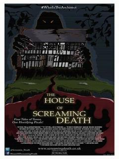 Постер: The House of Screaming Death