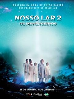 Постер: Nosso Lar 2: Os Mensageiros