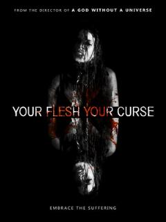Постер: Your Flesh, Your Curse