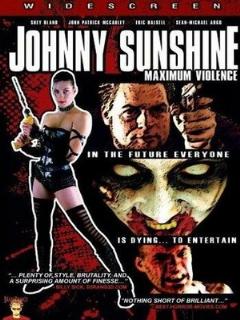 Постер: Johnny Sunshine Maximum Violence