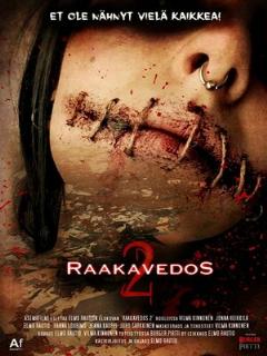 Постер: Raakavedos 2