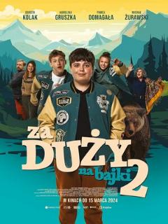 Постер: Za duzy na bajki 2