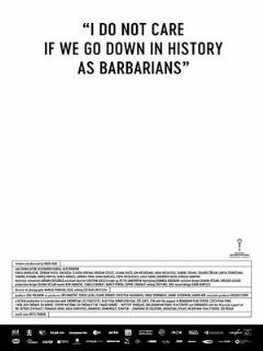 Постер: Мне плевать, если мы войдём в историю как варвары