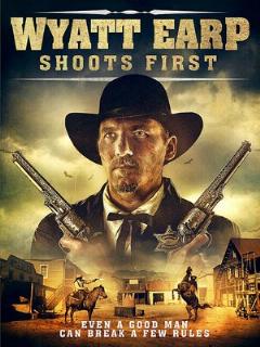 Постер: Wyatt Earp Shoots First