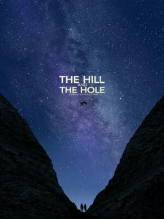 Постер: The Hill and the Hole