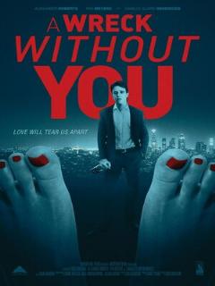 Постер: A Wreck Without You