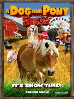 Постер: A Dog & Pony Show