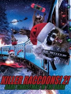 Постер: Killer Raccoons 2: Dark Christmas in the Dark
