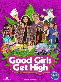 Постер: Good Girls Get High