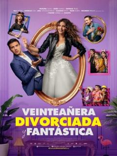Постер: Veinteañera: Divorciada y Fantástica