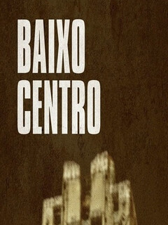 Постер: Baixo Centro
