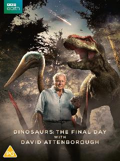 Постер: Dinosaurs - the Final Day with David Attenborough