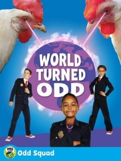 Постер: Odd Squad: World Turned Odd