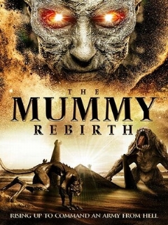 Постер: The Mummy Rebirth