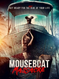Постер: Mouseboat Massacre