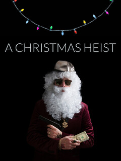 Постер: A Christmas Heist