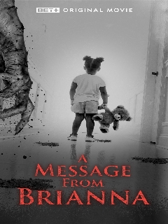Постер: A Message from Brianna