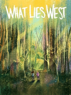 Постер: What Lies West