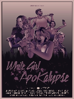 Постер: White Girl Apokalypse