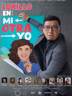 Постер: Lokillo en: Mi Otra Yo