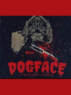 Постер: Dogface: A TrapHouse Horror