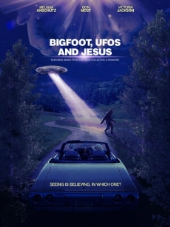 Постер: Bigfoot, UFOs and Jesus