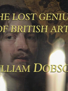 Постер: William Dobson, the Lost Genius of Baroque